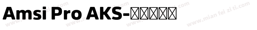 Amsi Pro AKS字体转换
